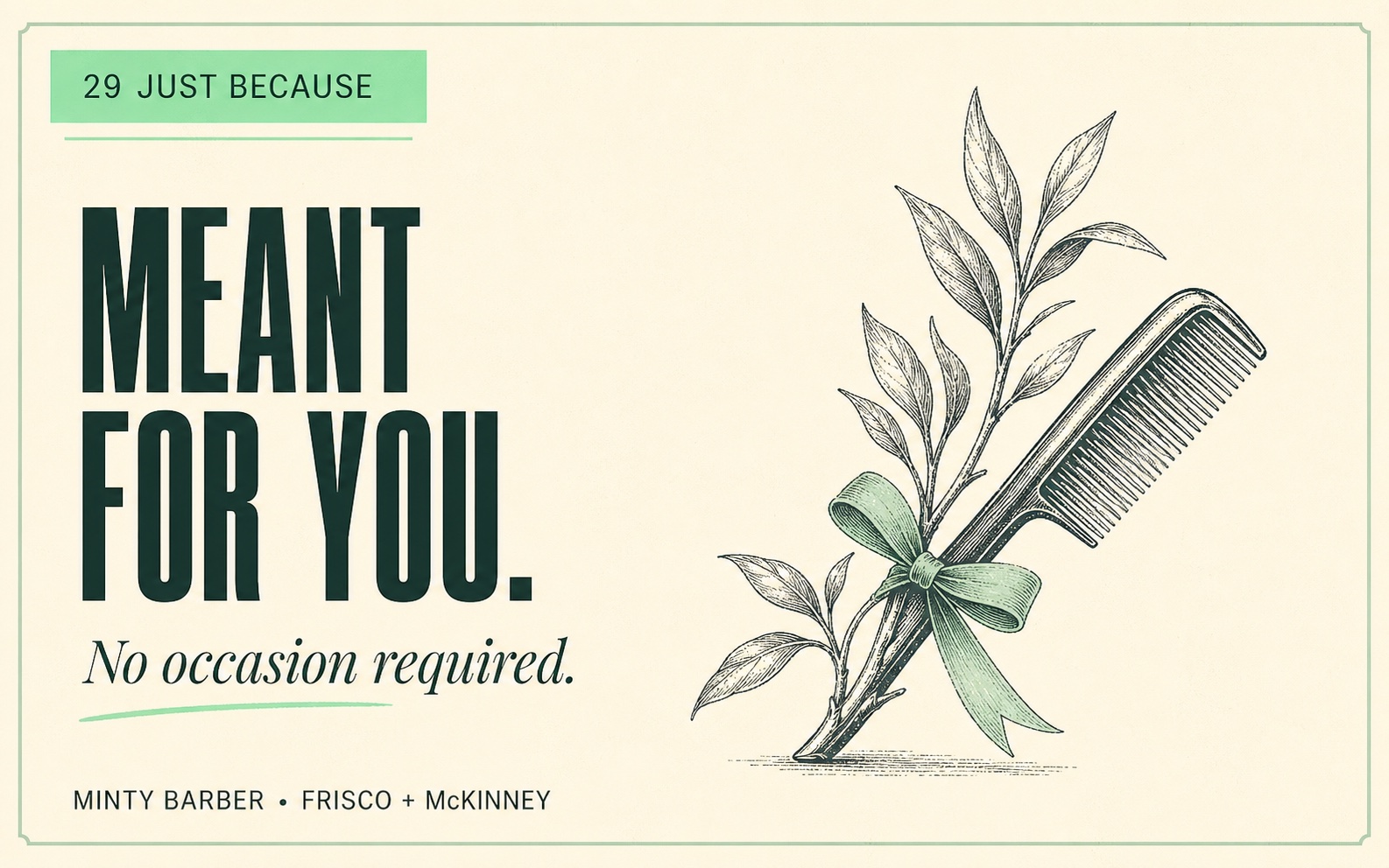 Minty Barber just-because gift card with mint sprigs, a comb, and the message Meant for you